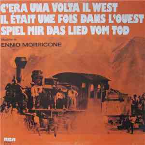 Ennio Morricone - C'Era Una Volta Il West album