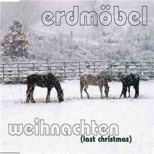 Erdmöbel - Weihnachten (Last Christmas) album