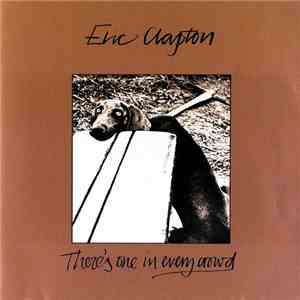 Eric Clapton - There's One In Every Crowd album