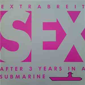 Extrabreit - Sex After 3 Years In A Submarine album