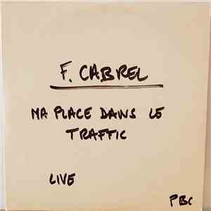 F. Cabrel - Ma Place Dans Le Traffic (Live) album