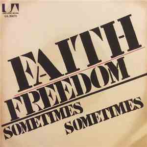 Faith  - Freedom / Sometimes , Sometimes album