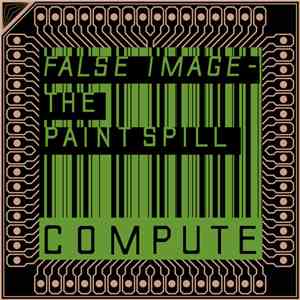 False Image - The Paint Spill album
