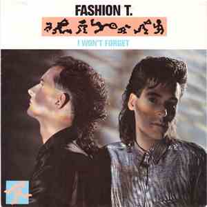Fashion T. - I Won't Forget album