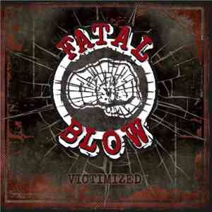 Fatal Blow - Victimized album