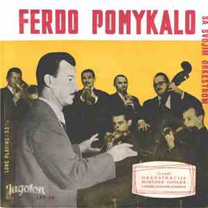 Ferdo Pomykalo - Izvodi Orkestracije Mortona Goulda album