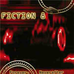 Fiction 8 - Forever, Neverafter album