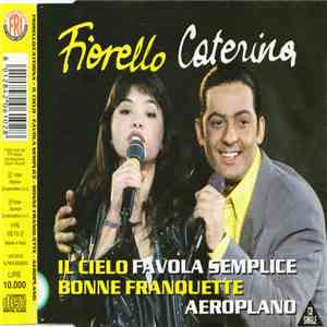 Fiorello / Caterina  - Il Cielo-Bonne Franquette / Favola Semplice-Aeroplano album