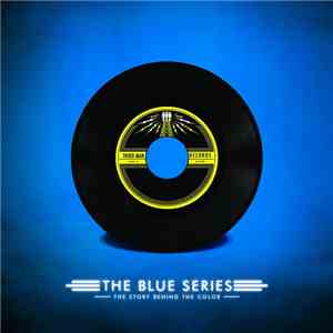 First Aid Kit, Gibby Haynes - The Blue Series: The Story Behind the Color album