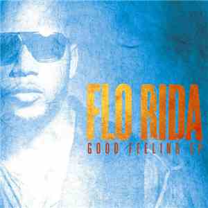 Flo Rida - Good Feeling EP album