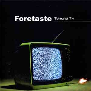 Foretaste - Terrorist TV album
