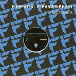 Format:B | Pleasurekraft - Coltrane / Sexus album