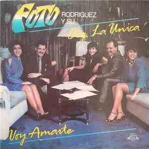 Foto Rodriguez Y Su Orq. La Unica - Voy Amarte album