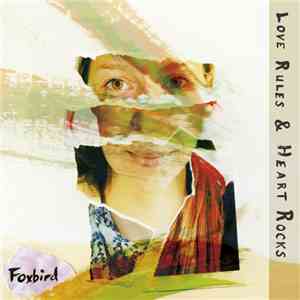 Foxbird - Love Rules & Heart Rocks album
