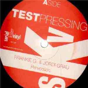 Frankie G & Jordi Grau - Perversion album
