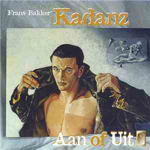 Frans Bakkers Kadanz - Aan Of Uit album