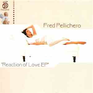 Fred Pellichero - Reaction Of Love EP album