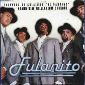 Fulanito - Brand New Millennium Cookout (Extraido De Su Album "El Padrino") album