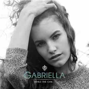 Gabriella Laberge - While The Oak... album