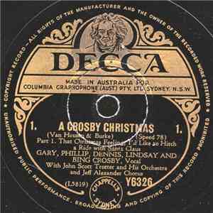 Gary, Phillip, Dennis, Lindsay And Bing Crosby, John Scott Trotter And His Orchestra, The Jeff Alexander Chorus - A Crosby Christmas album