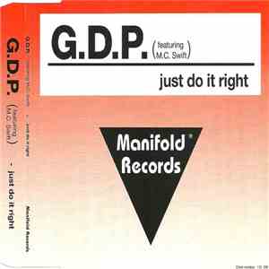 G.D.P. Featuring M.C. Swift - Just Do It Right album