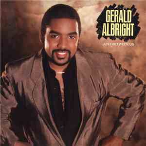 Gerald Albright - Just Between Us album