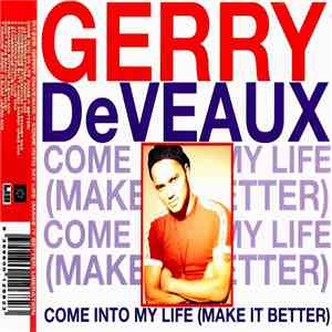 Gerry DeVeaux - Come Into My Life (Make It Better) album