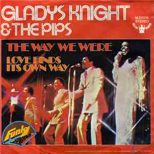Gladys Knight & The Pips - The Way We Were / Love Finds Its Own Way album