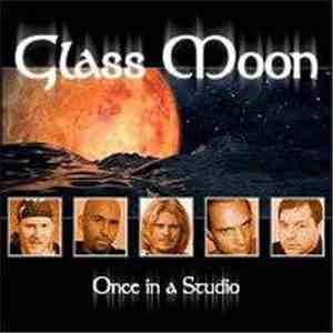 Glass Moon  - Once In A Studio album