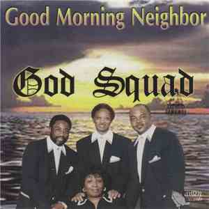 God Squad  - Good Morning Neighbor album