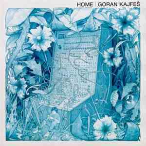 Goran Kajfeš - Home album