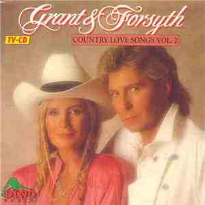 Grant & Forsyth - Country Love Songs Vol. 2 album