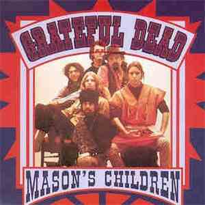 Grateful Dead - Mason's Children album