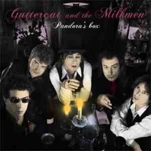 Guttercats, Guttercat And The Milkmen - Pandora's Box album