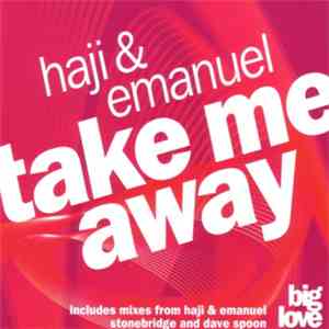 Haji & Emanuel - Take Me Away album