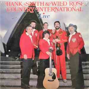 Hank Smith & Wild Rose Country International - Live album