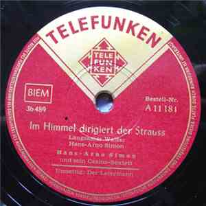 Hans-Arno Simon Und Sein Casino-Sextett - Im Himmel Dirigiert Der Strauss / Der Leiermann album