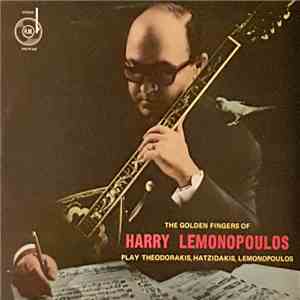 Harry Lemonopoulos - The Golden Fingers Of Harry Lemonopoulos Play Theodorakis, Hatzidakis, Lemonopoulos album