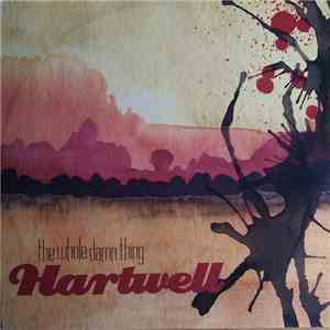Hartwell - The Whole Damn Thing album