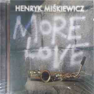Henryk Miśkiewicz - More Love album