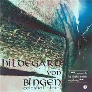 Hildegard Von Bingen - Ensemble Für Frühe Musik Augsburg - Celestial Stairs album