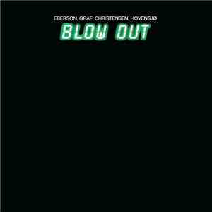 Håkon Graf / Sveinung Hovensjø / Jon Eberson / Jon Christensen - Blow Out album