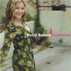 Holly Ramos - Racehorse album