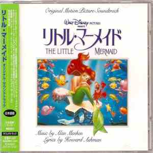 Howard Ashman And Alan Menken - The Little Mermaid (Original Motion Picture Soundtrack) album