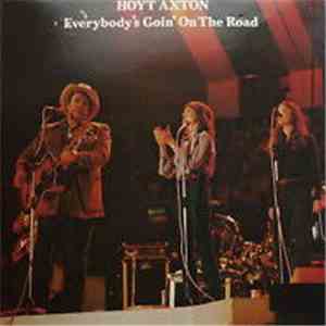 Hoyt Axton - Everybody's Goin' On The Road album