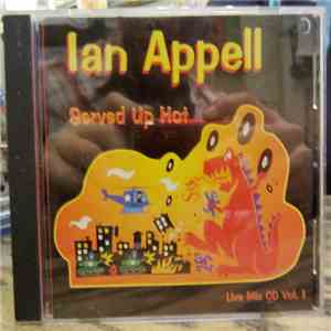 Ian Appell - Served Up Hot album