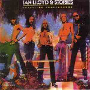 Ian Lloyd & Stories - Traveling Underground album