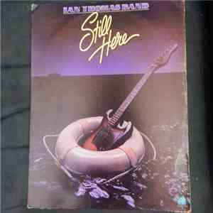 Ian Thomas Band - Still Here album