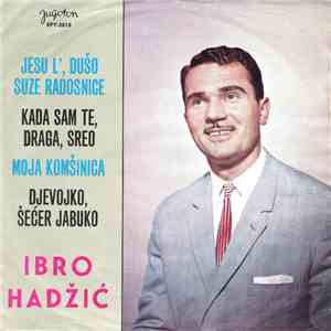 Ibro Hadžić - Jesu L' Dušo Suze Radosnice album