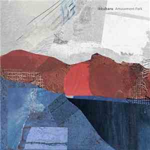 Ikkubaru - Amusement Park album